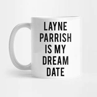 Layne Parrish Dream Mug